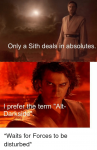 only-a-sith-deals-in-absolutes-i-prefer-the-term-7964339.png